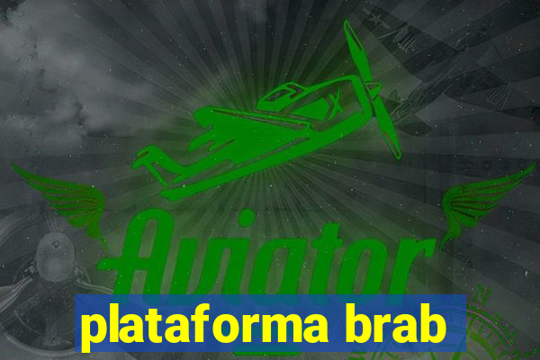 plataforma brab